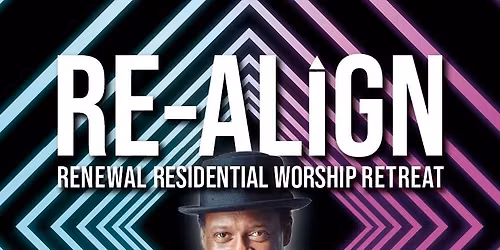 Re-Align Worship Retreat