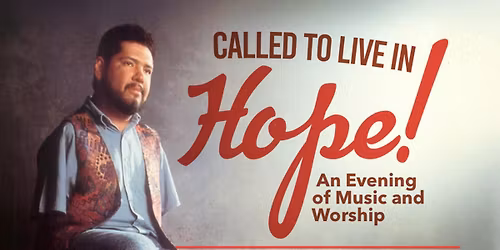 Called to Live in Hope!