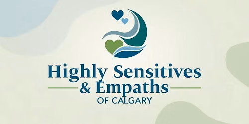 Highly Sensitive People (HSP) & Empaths Meetup