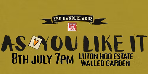 The Handlebards are back!!! 'As You Like It' in the Walled Garden