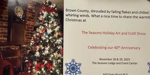 The Seasons 40th Anniversary Holiday Craft Show