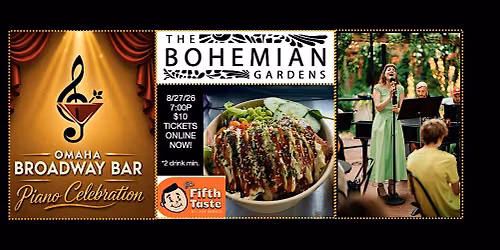 Broadway Bites at The Bohemian Gardens!