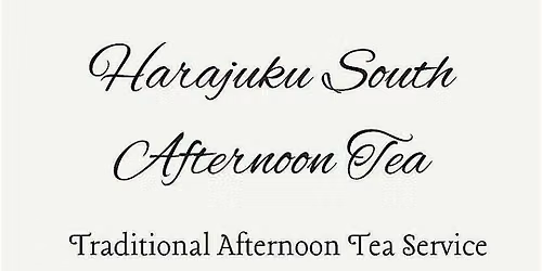 Harajuku South Afternoon Tea