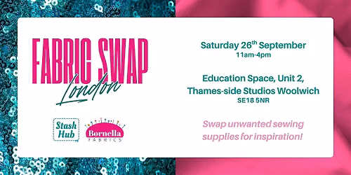 London Sewing Swap - brought to you by Stash Hub and Bornella Fabrics