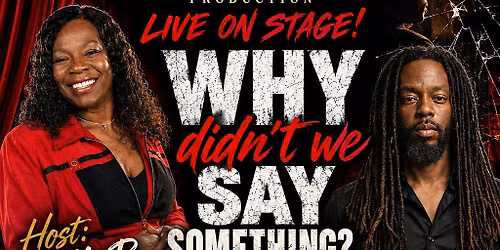 Why Didn\u2019t We Say Something stage play