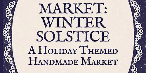 Lavender Market: Winter Solstice