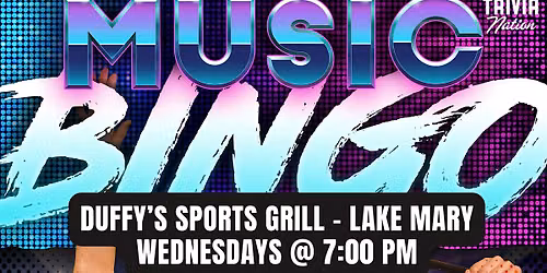 Music Bingo at Duffy's Sports Grill - Lake Mary  $80 in prizes!!