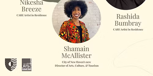 Meet & Greet: CARE Artists in Residence & New Haven's New Director of Arts, Culture, & Tourism