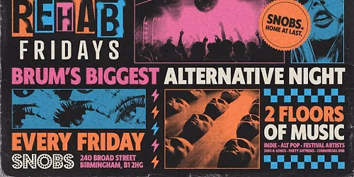 Rehab Friday @ Snobs Birmingham [240] \ud83e\udd1f 09\/10