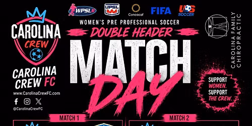 Carolina Crew FC Women\u2019s Semi Professional Soccer \u26bd\ufe0f is Back for another exciting Double Header!