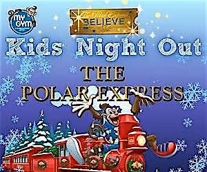 Kid's Night Out - Polar Express