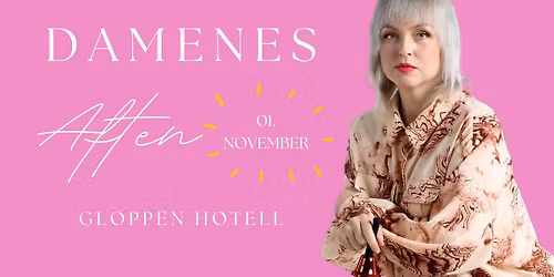 \u2728 Damenes Aften \u2728