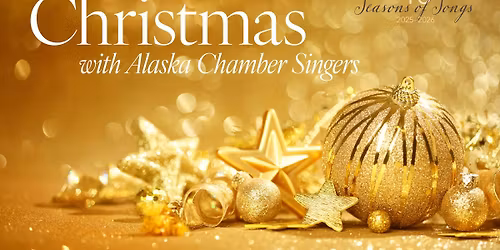 Christmas with Alaska Chamber Singers
