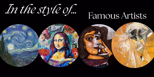 In the style of... famous artists