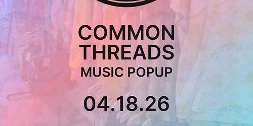 Common Threads Music Pop @ Dummy Apparel