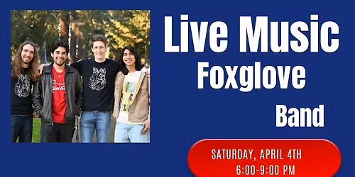 Foxglove Band ~ $5 Cover