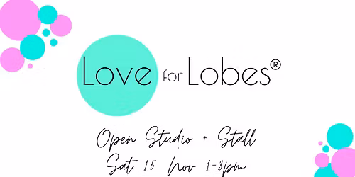 Love for Lobes Open Studio + Stall 15.11.2025 - Free Entry