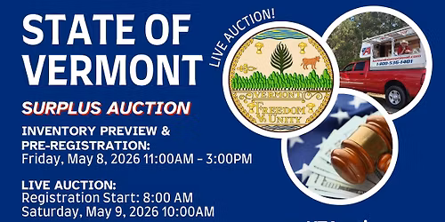 State of Vermont- Surplus Vehicles & Equipment Annual Live Auction (OPEN TO THE PUBLIC)