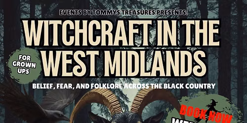 Witchcraft in the West Midlands @ Red House Cone Museum