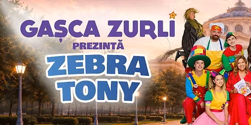 Stagiune Zurli | Zebra Tony