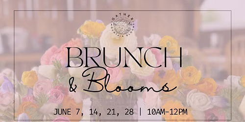 Brunch & Blooms 
