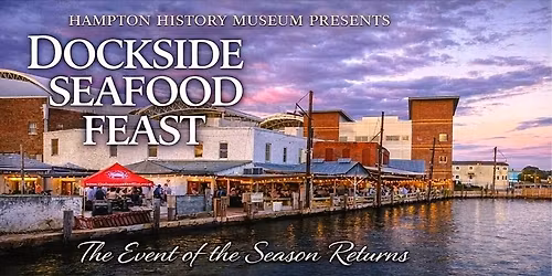 Dockside Seafood Feast is SOLD OUT!