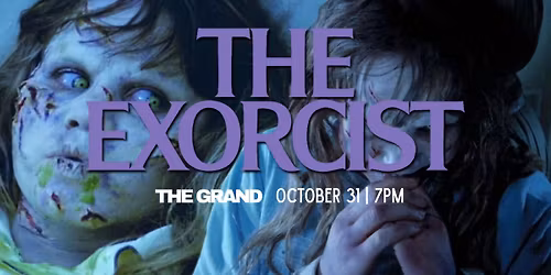 The Exorcist | Halloween Movie Nights at The GRAND