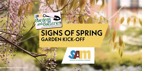Gardens and Galleries: Signs fo Spring Garden Kick-Off