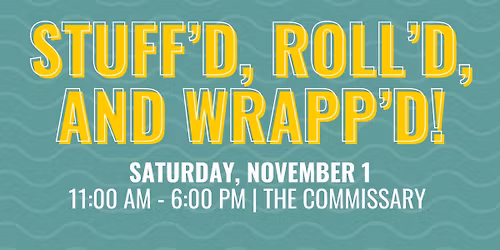 STUFF\u2019D, ROLL\u2019D AND WRAPP\u2019D - Food Festival