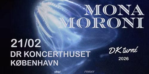 Mona Moroni i DR Koncerthuset, Koncertsalen