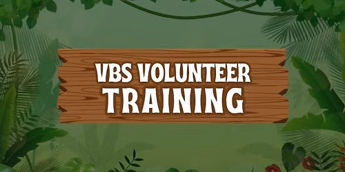 VBS Volunteer Training & Church Decorating