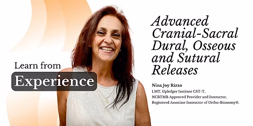 Advanced Cranial-Sacral Dural, Osseous & Sutural Releases