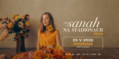 sanah NA STADIONACH: 29.05.2026, POZNA\u0143