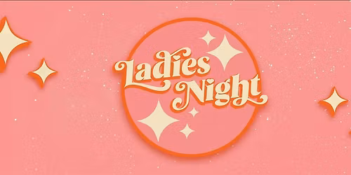 Business Signup: Ladies Night 2025