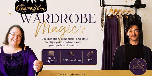 Wardrobe Magick with Melissa and Sage