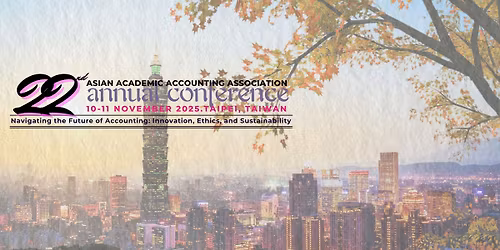 22nd Asian Academic Accounting Association Annual Conference 2025