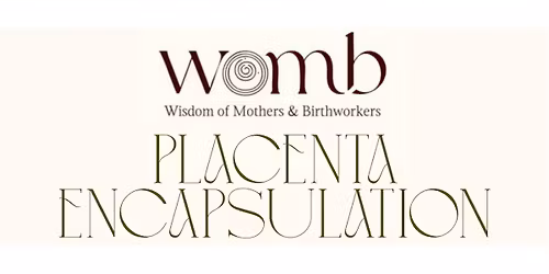 WOMB Collective Doula Clinic: Placenta Encapsulation Workshop