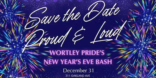 Wortley Pride's New Years Eve Bash