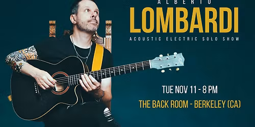 Alberto Lombardi @ The Back Room | Berkeley (CA)
