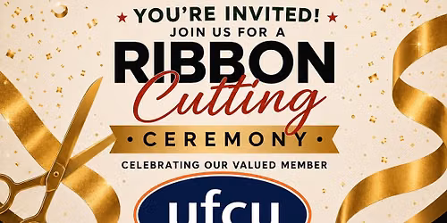 Ribbon \ud83c\udf80 Cutting Ceremony with UFCU