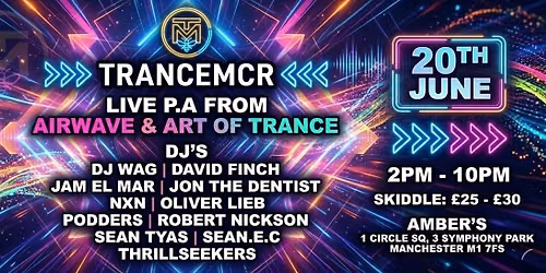 TranceMCR: Sean Tyas, Thrillseekers, Oliver Lieb, Airwave, JTD, Robert Nickson, DJ Wag and AOT!