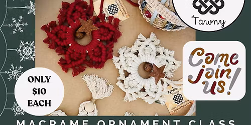 Walk In Make & Take Macrame Ornament Class