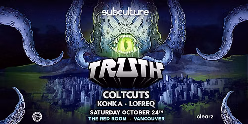TRUTH with Coltcuts at SUBculture [Vancouver]
