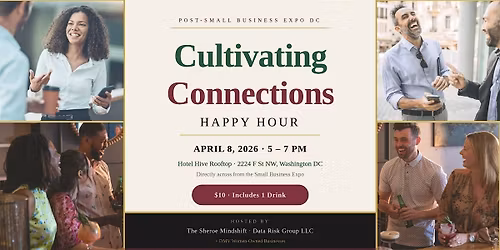 Post-SBE DC Cultivating Connections  Happy Hour