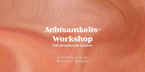 Zur\u00fcck zu dir: Achtsamkeits- & Breathwork Workshop