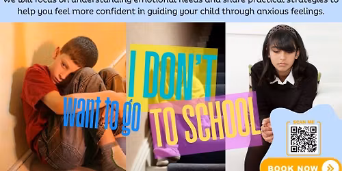 Help! My Child doesn't want to go to school.  Free workshop for parents\/carers.
