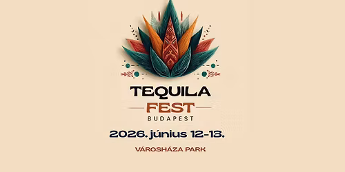 \ud83c\udf35TEQUILA FEST BUDAPEST \/\/ In Collaboration with Gin Market