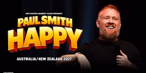 Paul Smith | Happy Tour | Christchurch