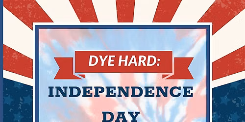 Dye Hard: Independence Day
