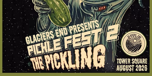 Glaciers End Pickle Fest 2: The Pickling